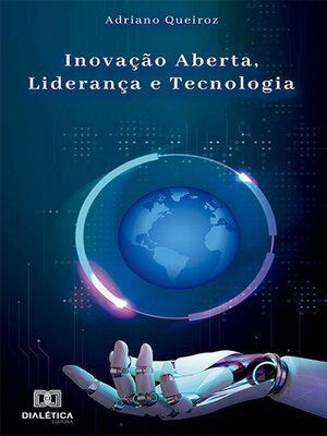cover image of Inovação Aberta, Liderança e Tecnologia